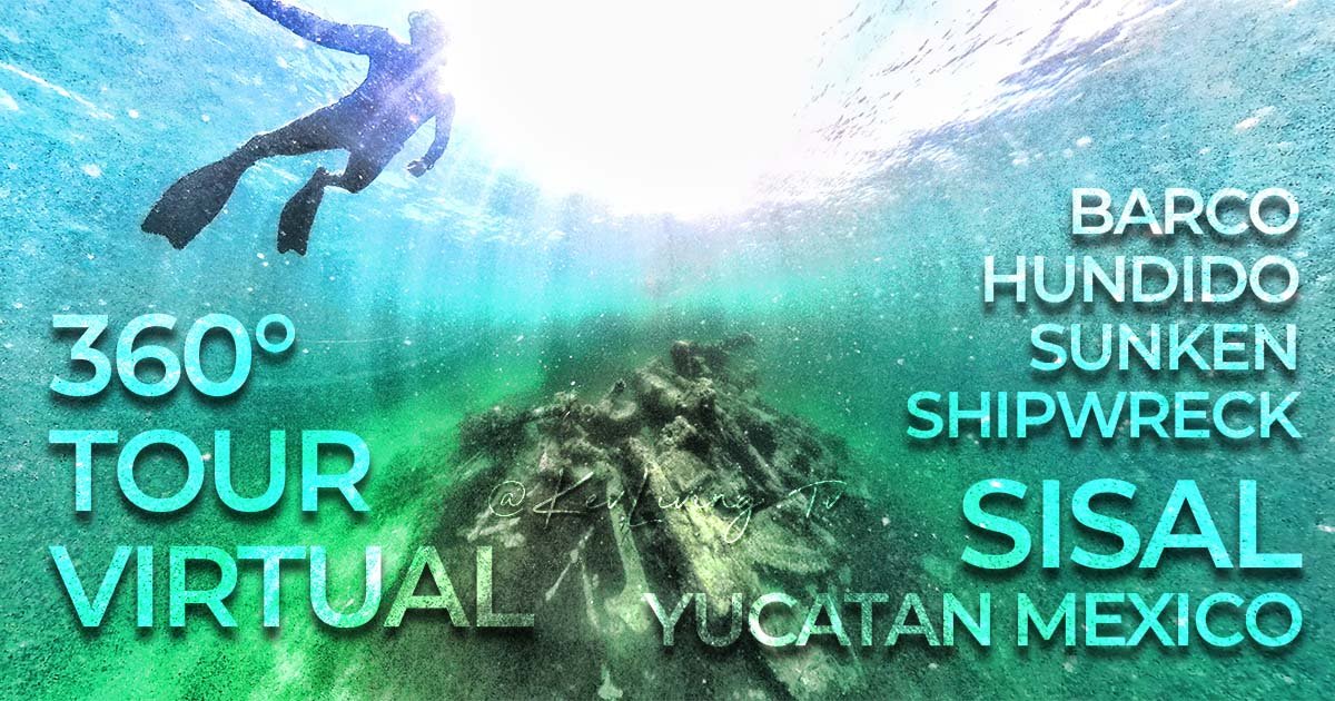 Conoce el barco hundido de Sisal con este tour virtual 360°